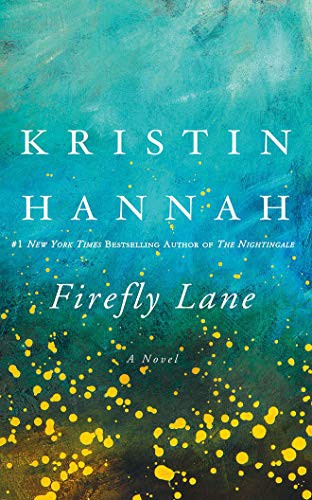 Susan Ericksen, Kristin Hannah: Firefly Lane (AudiobookFormat, Brilliance Audio)