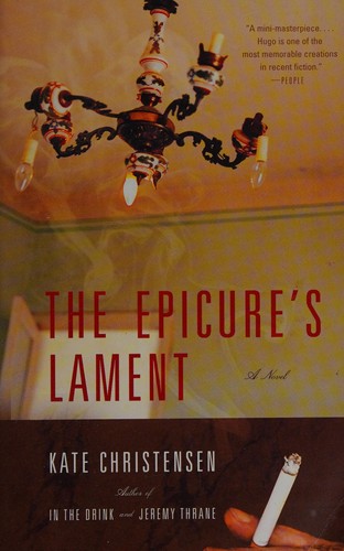 Kate Christensen: The Epicure's lament (2005, Anchor Books)