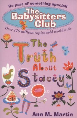 Ann M. Martin: The Truth About Stacey (2010, Scholastic)