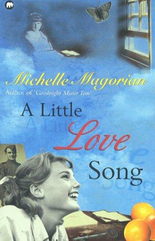 Michelle Magorian: A Little Love Song (Paperback, 1993, Mammoth)