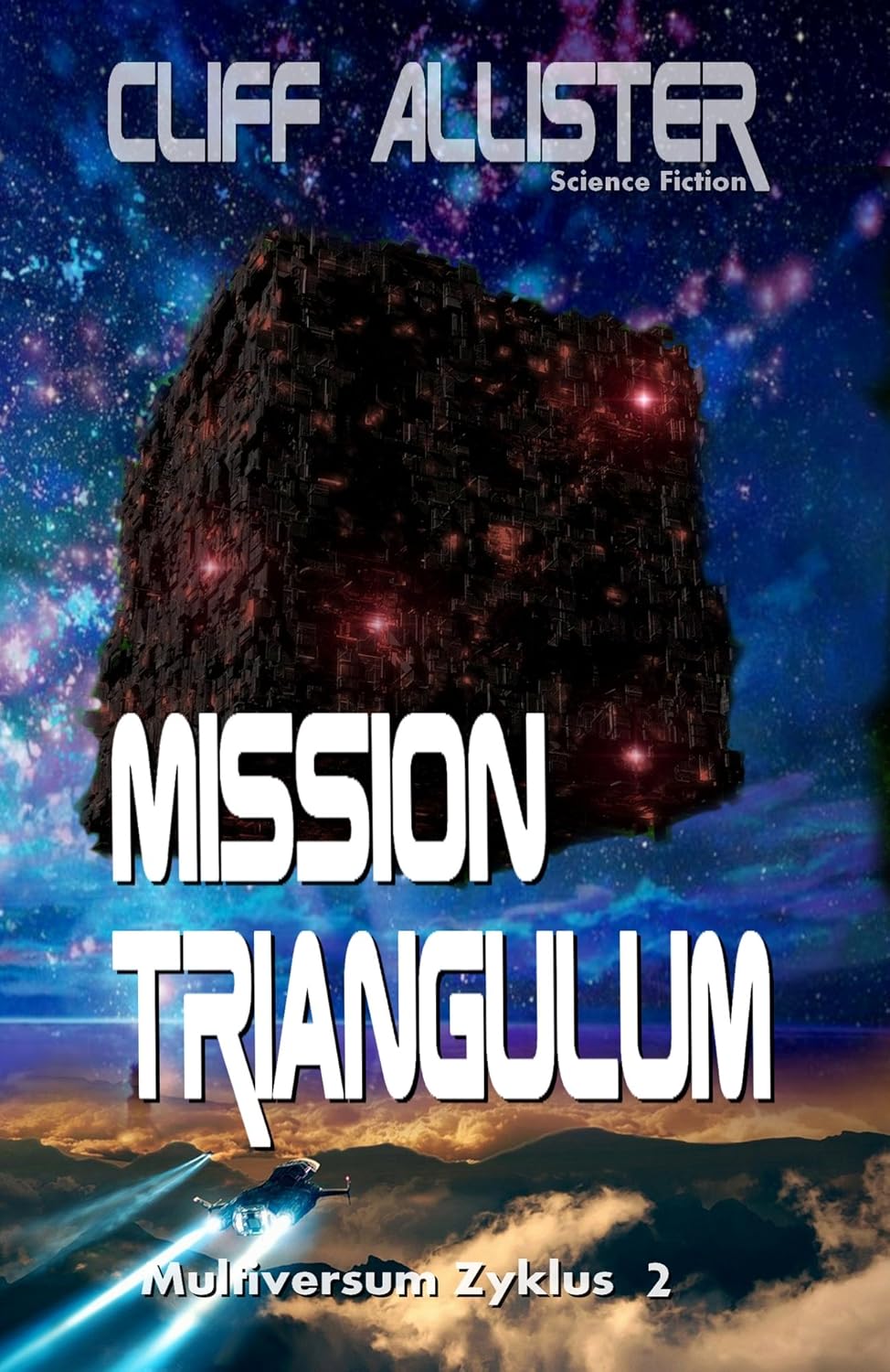 Cliff Allister: Mission Triangulum (Paperback, deutsch language, 2016, CreateSpace Independent Publishing Platform)