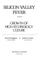 Everett M. Rogers: Silicon Valley fever (1984, Basic Books)