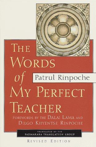 O-rgyan-ʼjigs-med-chos-kyi-dbaṅ-po Dpal-sprul: The words of my perfect teacher (1998, Shambhala)
