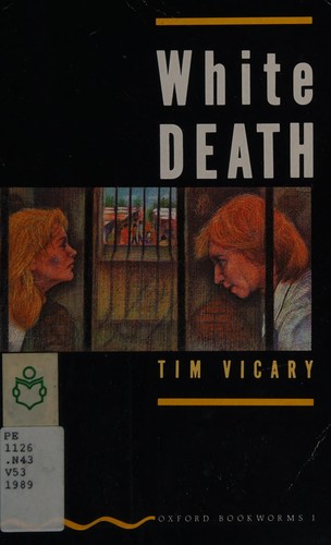 Tim Vicary: White death (2008, Oxford University Press)