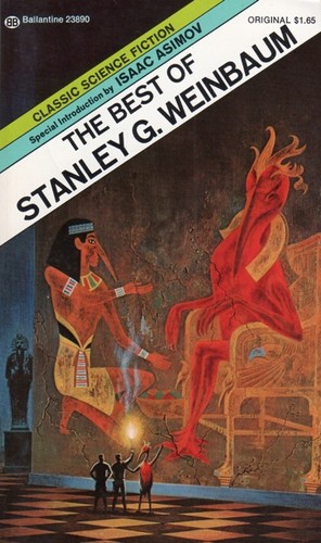 Stanley G. Weinbaum: The best of Stanley G. Weinbaum (1974, Ballantine Books)