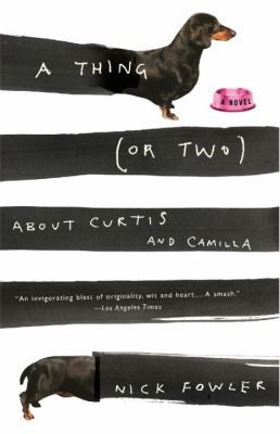 Nick Fowler: A Thing or Two about Curtis and Camilla
            
                Vintage Contemporaries Paperback (2003, Vintage Books USA)