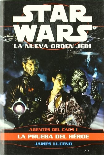 James Luceno: Agentes del caos I. La prueba del jedi (Paperback, Imágica Ediciones, S.L.)