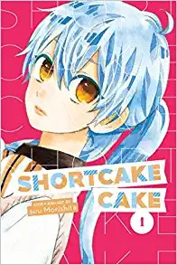 Sū Morishita: Shortcake Cake, Vol. 1 (2018, Viz Media)