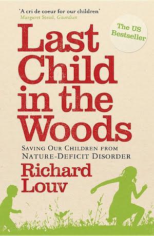 Richard Louv: Last Child in the Woods