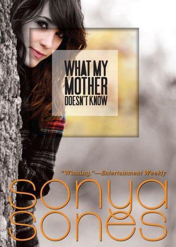 Sonya Sones: What My Mother Doesn't Know (What My Mother Doesn't Know #1) (2003)