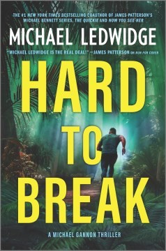 Michael Ledwidge: Hard to Break (2023, Harlequin Enterprises ULC, Hanover Square Press)
