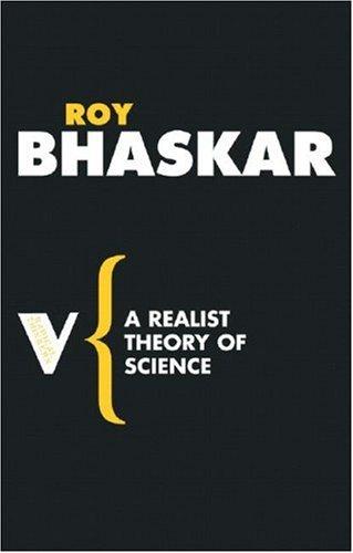 Roy Bhaskar: A Realist Theory of Science (Radical Thinkers) (Paperback, Verso)