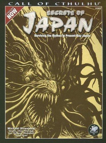 Michael Dziesinski: Secrets of Japan (Call of Cthulhu Horror Roleplaying, Modern Era) (Paperback, 2005, Chaosium Inc.)