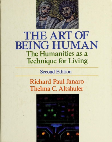 Richard Paul Janaro: The art of being human (1984, Harper & Row)
