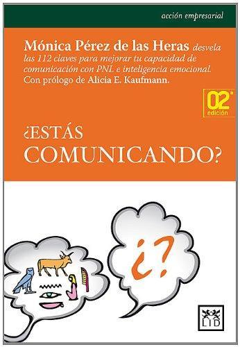 Mónica Pérez de las Heras: ¿Estás comunicando? (Spanish language, 2010)