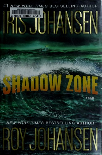 Iris Johansen: Shadow zone (2010, St. Martin's Press)
