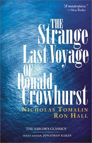 Nicholas Tomalin, Ron Hall: The Strange Last Voyage of Donald Crowhurst (2003, International Marine/Ragged Mountain Press, McGraw-Hill Education)