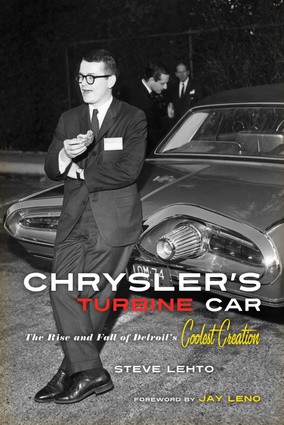 Steve Lehto: Chrysler's Turbine Car (Paperback, 2012, Chicago Review Press)
