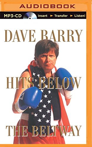 Dick Hill, Dave Barry: Dave Barry Hits Below the Beltway (AudiobookFormat, 2014, Brilliance Audio)