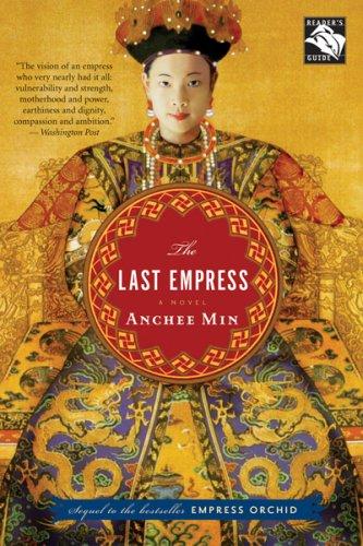 Anchee Min: The Last Empress (Paperback, 2008, Mariner Books)
