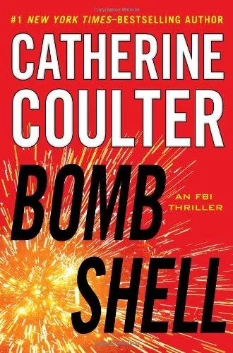 Catherine Coulter: Bombshell (FBI Thriller, #17) (2013)