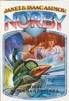 Isaac Asimov: NORBY REGRESA A LA TIERRA (Paperback)