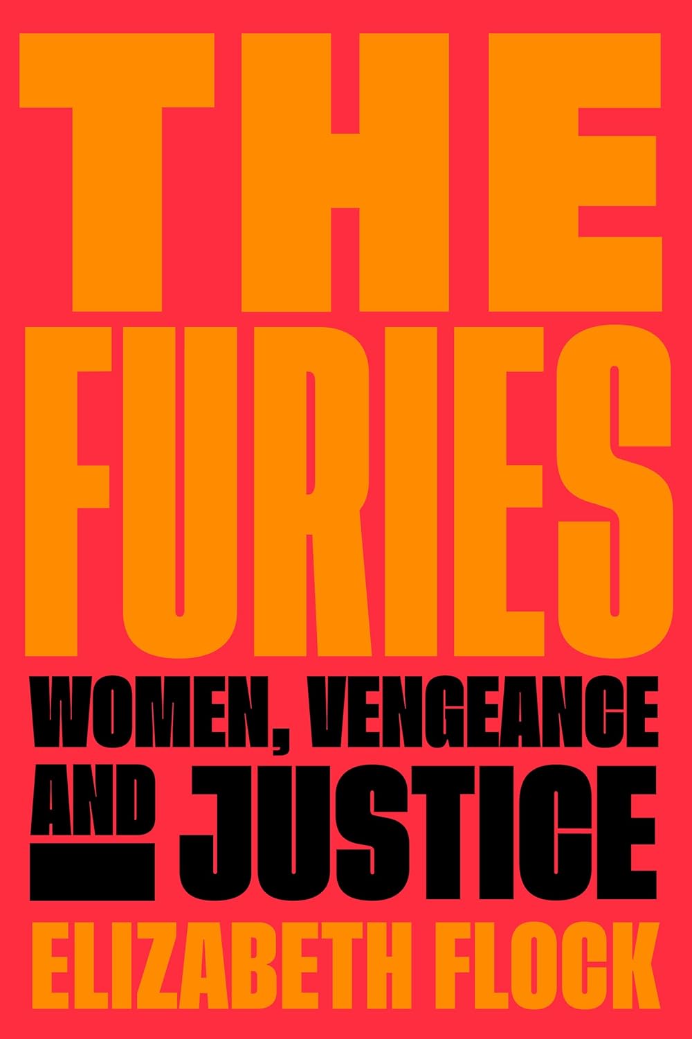 Elizabeth Flock: The Furies (2023, HarperCollins Publishers)