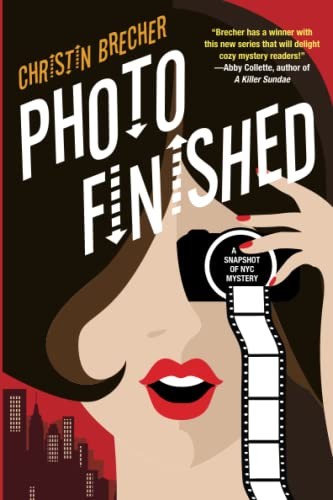 Christin Brecher: Photo Finished (2022, Kensington Publishing Corporation)