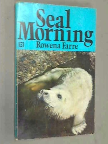 Rowena Farre: Seal morning (1970, Arrow Books, Arrow Bks.)