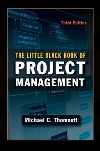 Michael C. Thomsett: The little black book of project management (2009, American Management Association)