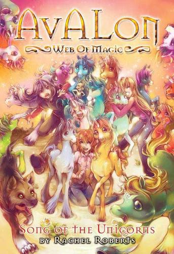 Rachel Roberts: Song of the Unicorns (Avalon) (Paperback, 2009, Seven Seas)