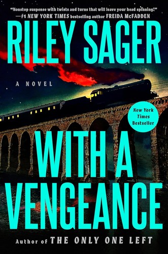 Riley Sager: With a Vengeance (Hardcover, 2025, Dutton, an imprint of Penguin Random House)