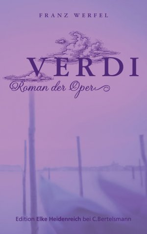 Franz Werfel: Verdi (Hardcover, German language, 2009, C. Bertelsmann)