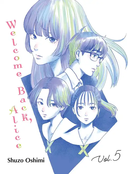Shuzo Oshimi: Welcome Back, Alice, Vol. 5 (GraphicNovel, 2023, Vertical, Incorporated)