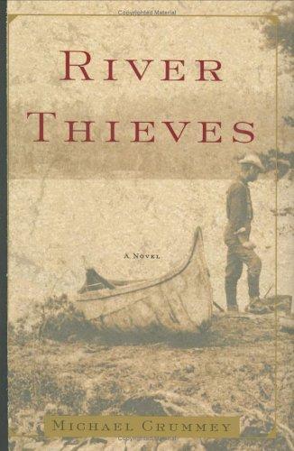 Michael Crummey: River thieves (2002, Houghton Mifflin)