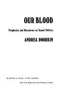 Andrea Dworkin: Our blood (1976, Harper & Row)