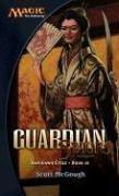Scott McGough: Guardian: Saviors of Kamigawa: Kamigawa Cycle, Book III (Magic: The Gathering: Kamigawa Cycle) (2005, Wizards of the Coast)