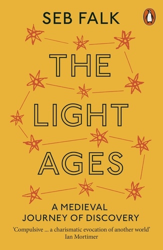 Seb Falk: Light Ages (2021, Penguin Books, Limited)