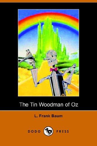 L. Frank Baum: The Tin Woodman of Oz (Paperback, 2005, Dodo Press)
