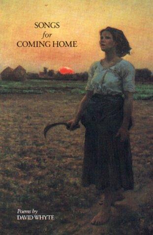 Whyte, David: Songs for coming home (1989, Many Rivers Press)