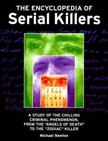 Michael Newton: The Encyclopedia of Serial Killers (2000)