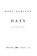 Mary Robison: Days (1979, Knopf : distributed by Random House, Random House Children's Books)