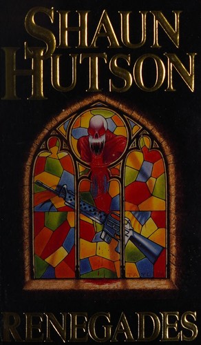 Shaun Hutson: Renegades. (1991, Sphere)