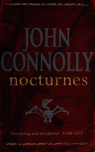 John Connolly: Nocturnes (2005, Hodder)