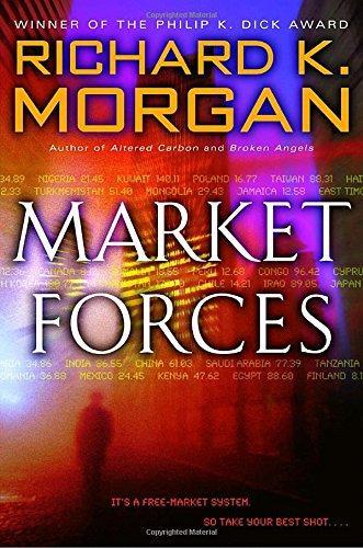 Richard K. Morgan: Market Forces (2005)