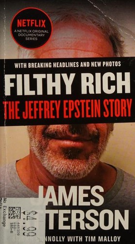 John Connolly, James Patterson OL22258A [Work in progress. Please do not merge James Patterson.], Tim Malloy: Filthy Rich (2020, Grand Central Publishing)