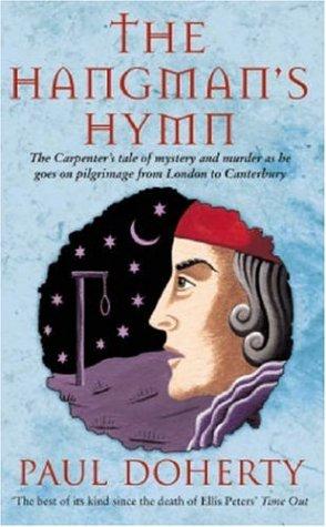 P. C. Doherty: The Hangman's Hymn (Canterbury Tales Mysteries 5) (Paperback, 2002, Headline Book Publishing)