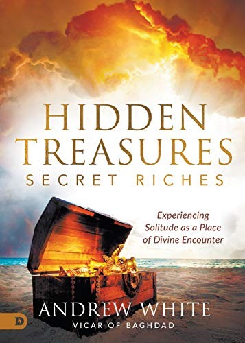 Andrew White: Hidden Treasures, Secret Riches (2020, Destiny Image Publishers, Destiny Image)