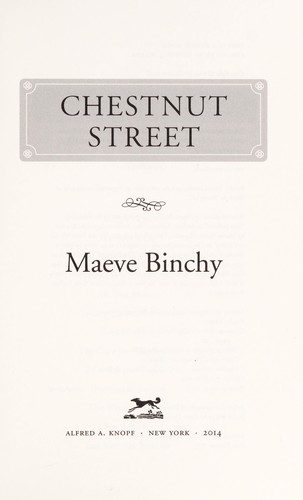 Maeve Binchy: Chestnut Street (2014, Alfred A. Knopf)