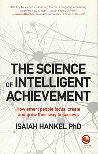Isaiah Hankel: The Science of Intelligent Achievement (Paperback, 2018, Capstone, Wiley-Interscience)